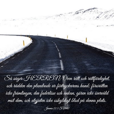 Picture 03 - Jeremia 22:3 SV1917 - Så säger HERREN: Öven rätt och - Bible Verse Picture