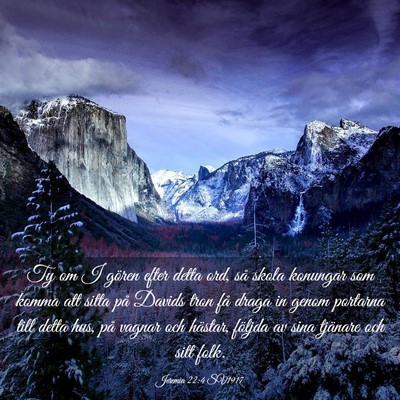 Picture 03 - Jeremia 22:4 SV1917 - Ty om I gören efter detta ord, så skola - Bible Verse Picture