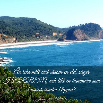 Picture 03 - Jeremia 23:29 SV1917 - Är icke mitt ord såsom en eld, säger HERREN, - Bible Verse Picture