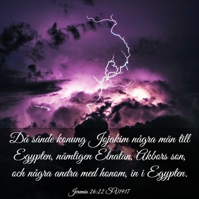 Picture 03 - Jeremia 26:22 SV1917 - Då sände konung Jojakim några män till - Bible Verse Picture