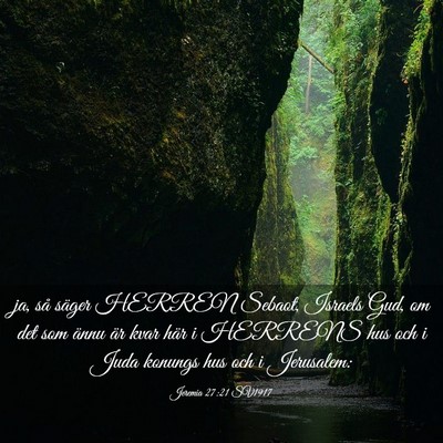 Picture 03 - Jeremia 27:21 SV1917 - ja, så säger HERREN Sebaot, Israels Gud, om det - Bible Verse Picture