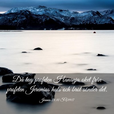 Picture 03 - Jeremia 28:10 SV1917 - Då tog profeten Hananja oket från profeten - Bible Verse Picture