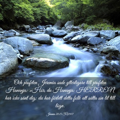 Picture 03 - Jeremia 28:15 SV1917 - Och profeten Jeremia sade ytterligare till - Bible Verse Picture