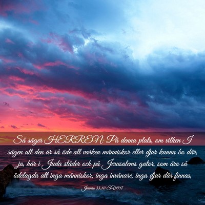 Picture 03 - Jeremia 33:10 SV1917 - Så säger HERREN: På denna plats, om vilken I - Bible Verse Picture