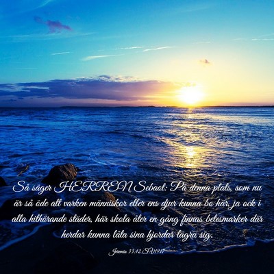 Picture 03 - Jeremia 33:12 SV1917 - Så säger HERREN Sebaot: På denna plats, som nu - Bible Verse Picture