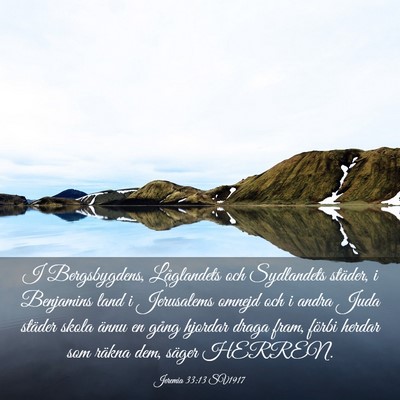 Picture 03 - Jeremia 33:13 SV1917 - I Bergsbygdens, Låglandets och Sydlandets - Bible Verse Picture