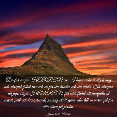 Picture 03 - Jeremia 34:17 SV1917 - Därför säger HERREN så: I haven icke hört - Bible Verse Picture