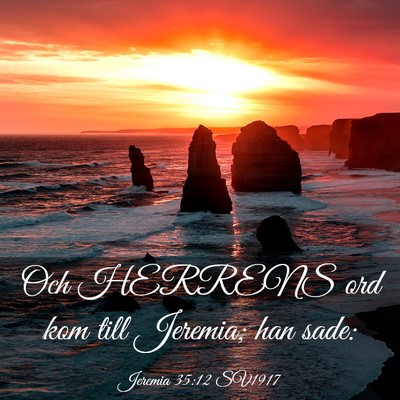 Picture 03 - Jeremia 35:12 SV1917 - Och HERRENS ord kom till Jeremia; han - Bible Verse Picture