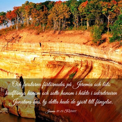 Picture 03 - Jeremia 37:15 SV1917 - Och furstarna förtörnades på Jeremia och läto - Bible Verse Picture