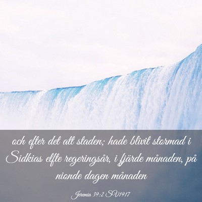 Picture 03 - Jeremia 39:2 SV1917 - och efter det att staden; hade blivit stormad i - Bible Verse Picture