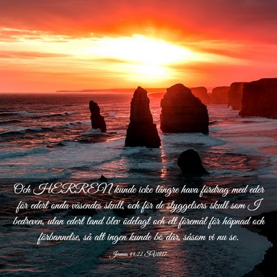 Picture 03 - Jeremia 44:22 SV1917 - Och HERREN kunde icke längre hava fördrag med - Bible Verse Picture