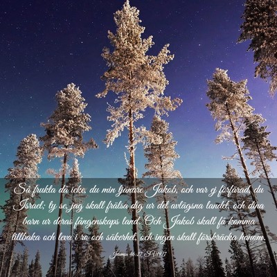 Picture 03 - Jeremia 46:27 SV1917 - Så frukta då icke, du min tjänare Jakob, och - Bible Verse Picture