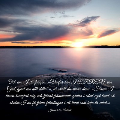 Picture 03 - Jeremia 5:19 SV1917 - Och om I då frågen: »Varför har HERREN, vår - Bible Verse Picture