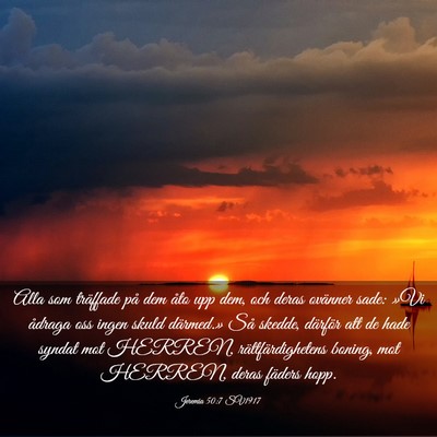 Picture 03 - Jeremia 50:7 SV1917 - Alla som träffade på dem åto upp dem, och - Bible Verse Picture