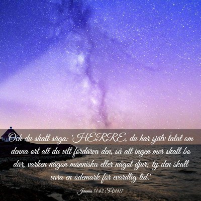Picture 03 - Jeremia 51:62 SV1917 - Och du skall säga: 'HERRE, du har själv talat - Bible Verse Picture