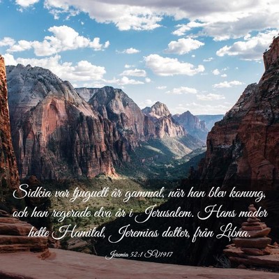 Picture 03 - Jeremia 52:1 SV1917 - Sidkia var tjuguett år gammal, när han blev - Bible Verse Picture
