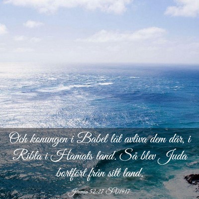 Picture 03 - Jeremia 52:27 SV1917 - Och konungen i Babel lät avliva dem där, i - Bible Verse Picture