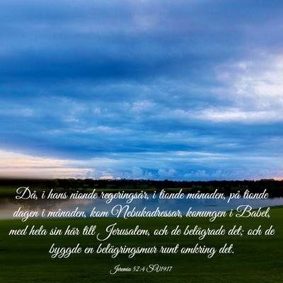 Picture 03 - Jeremia 52:4 SV1917 - Då, i hans nionde regeringsår, i tionde - Bible Verse Picture