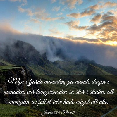 Picture 03 - Jeremia 52:6 SV1917 - Men i fjärde månaden, på nionde dagen i - Bible Verse Picture