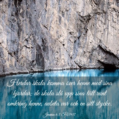 Picture 03 - Jeremia 6:3 SV1917 - Herdar skola komma över henne med sina hjordar; - Bible Verse Picture