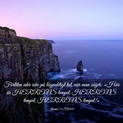 Picture 03 - Jeremia 7:4 SV1917 - Förliten eder icke på lögnaktigt tal, när man - Bible Verse Picture