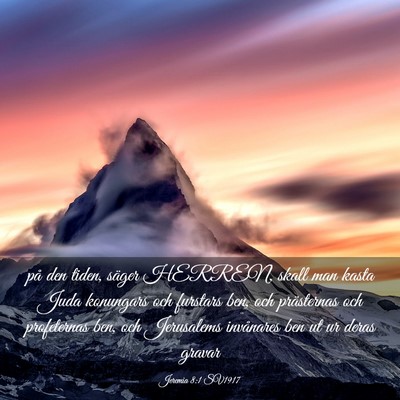 Picture 03 - Jeremia 8:1 SV1917 - på den tiden, säger HERREN, skall man kasta - Bible Verse Picture