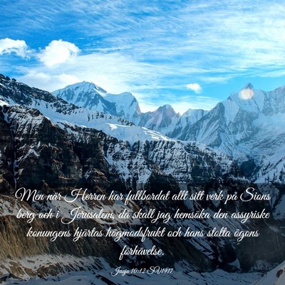 Picture 03 - Jesaja 10:12 SV1917 - Men när Herren har fullbordat allt sitt verk på - Bible Verse Picture