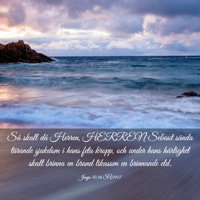 Picture 03 - Jesaja 10:16 SV1917 - Så skall då Herren, HERREN Sebaot sända - Bible Verse Picture