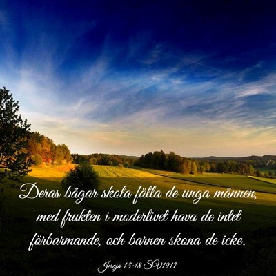 Picture 03 - Jesaja 13:18 SV1917 - Deras bågar skola fälla de unga männen, med - Bible Verse Picture