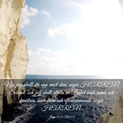 Picture 03 - Jesaja 14:22 SV1917 - Nej, jag skall stå upp emot dem, säger HERREN - Bible Verse Picture