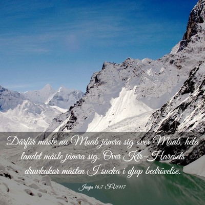 Picture 03 - Jesaja 16:7 SV1917 - Därför måste nu Moab jämra sig över Moab, - Bible Verse Picture