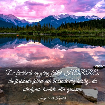 Picture 03 - Jesaja 26:15 SV1917 - Du förökade en gång folket, HERRE; du - Bible Verse Picture