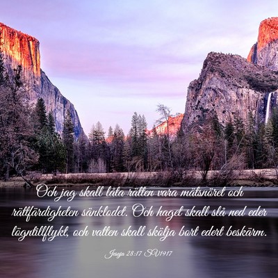 Picture 03 - Jesaja 28:17 SV1917 - Och jag skall låta rätten vara mätsnöret och - Bible Verse Picture