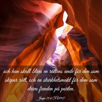 Picture 03 - Jesaja 28:6 SV1917 - och han skall bliva en rättens ande för den som - Bible Verse Picture
