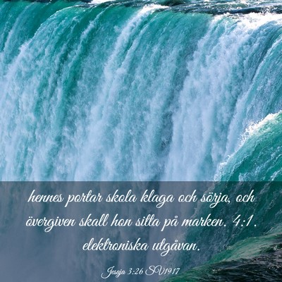 Picture 03 - Jesaja 3:26 SV1917 - hennes portar skola klaga och sörja, och - Bible Verse Picture