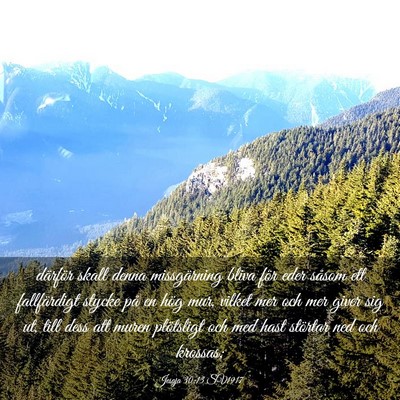 Picture 03 - Jesaja 30:13 SV1917 - därför skall denna missgärning bliva för eder - Bible Verse Picture