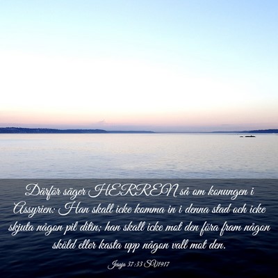 Picture 03 - Jesaja 37:33 SV1917 - Därför säger HERREN så om konungen i - Bible Verse Picture