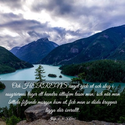 Picture 03 - Jesaja 37:36 SV1917 - Och HERRENS ängel gick ut och slog i assyriernas - Bible Verse Picture