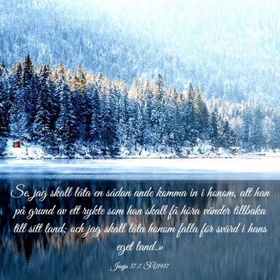 Picture 03 - Jesaja 37:7 SV1917 - Se, jag skall låta en sådan ande komma in i - Bible Verse Picture