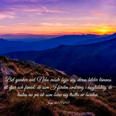 Picture 03 - Jesaja 46:1 SV1917 - Bel sjunker ned, Nebo måste böja sig, deras - Bible Verse Picture