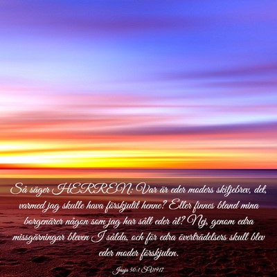 Picture 03 - Jesaja 50:1 SV1917 - Så säger HERREN: Var är eder moders - Bible Verse Picture