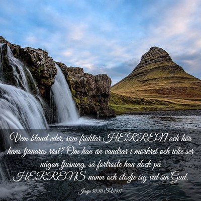 Picture 03 - Jesaja 50:10 SV1917 - Vem bland eder, som fruktar HERREN och hör hans - Bible Verse Picture