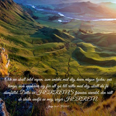 Picture 03 - Jesaja 54:17 SV1917 - Och nu skall intet vapen, som smides mot dig, - Bible Verse Picture
