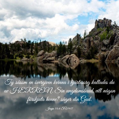 Picture 03 - Jesaja 54:6 SV1917 - Ty såsom en övergiven kvinna i hjärtesorg - Bible Verse Picture
