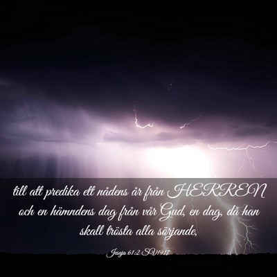 Picture 03 - Jesaja 61:2 SV1917 - till att predika ett nådens år från HERREN och - Bible Verse Picture