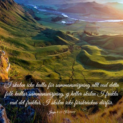 Picture 03 - Jesaja 8:12 SV1917 - I skolen icke kalla för sammansvärjning allt - Bible Verse Picture