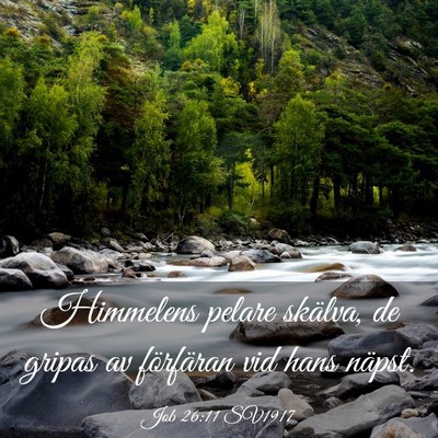 Picture 03 - Job 26:11 SV1917 - Himmelens pelare skälva, de gripas av förfäran - Bible Verse Picture