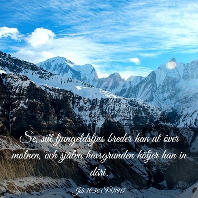 Picture 03 - Job 36:30 SV1917 - Se, sitt ljungeldsljus breder han ut över - Bible Verse Picture