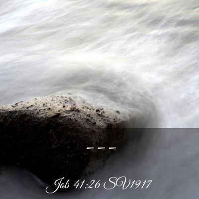 Picture 03 - Job 41:26 SV1917 -  - Bible Verse Picture