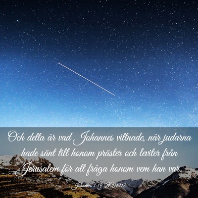 Picture 03 - Johannes 1:19 SV1917 - Och detta är vad Johannes vittnade, när judarna - Bible Verse Picture